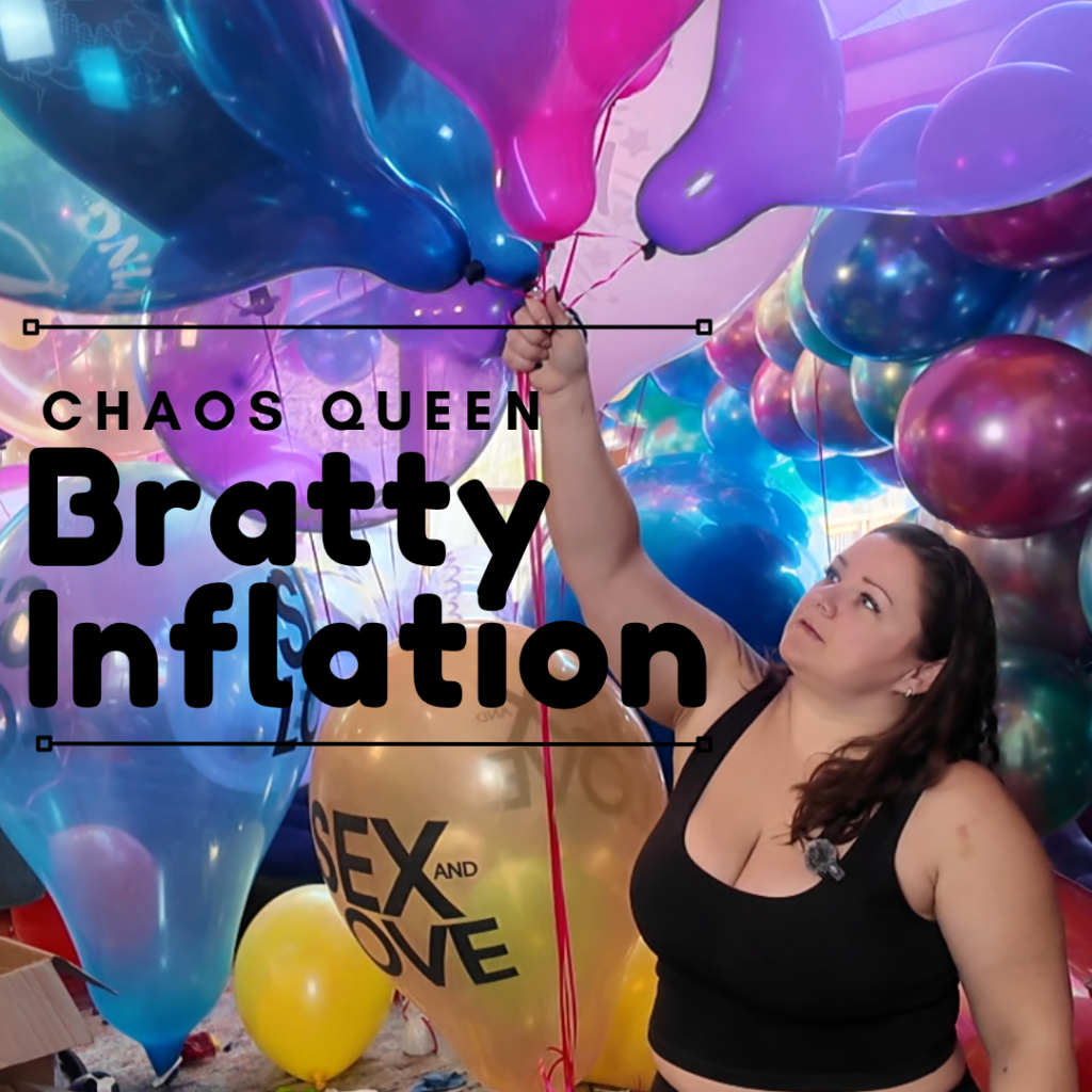 Chaos Queen – Bratty Inflation